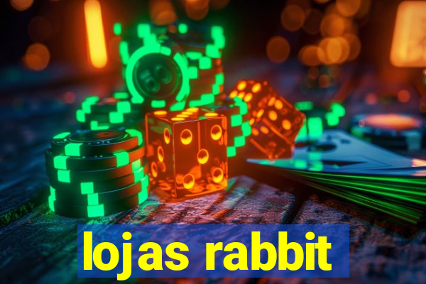 lojas rabbit